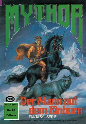 Kneifel |  Mythor 20: Der Mann auf dem Einhorn | eBook | Sack Fachmedien