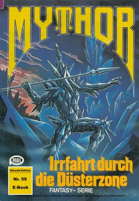 Kneifel |  Mythor 59: Irrfahrt durch die Düsterzone | eBook | Sack Fachmedien