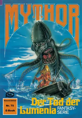 Giesa |  Mythor 75: Der Tod der Lumenia | eBook | Sack Fachmedien