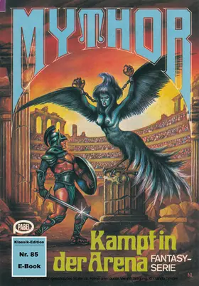 Giesa |  Mythor 85: Kampf in der Arena | eBook | Sack Fachmedien