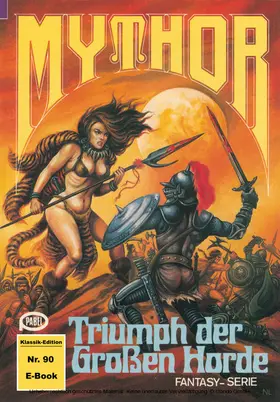 Walker |  Mythor 90: Triumph der Großen Horde | eBook | Sack Fachmedien