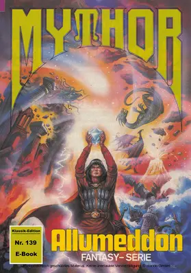 Wolf |  Mythor 139: ALLUMEDDON | eBook | Sack Fachmedien