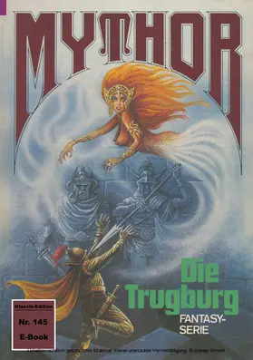 Hoffmann |  Mythor 145: Die Trugburg | eBook | Sack Fachmedien