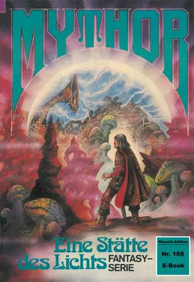 Haensel |  Mythor 168: Eine Stätte des Lichts | eBook | Sack Fachmedien