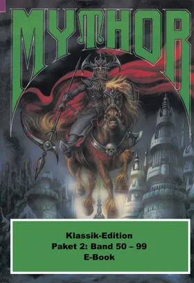 Wolf / Hoffmann / Giesa |  Mythor-Paket 2 | eBook | Sack Fachmedien