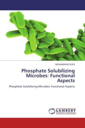 Oves |  Phosphate Solubilizing Microbes: Functional Aspects | Buch |  Sack Fachmedien