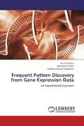 Mishra / Satapathy |  Frequent Pattern Discovery from Gene Expression Data | Buch |  Sack Fachmedien