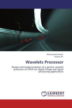 Inaam / Ali |  Wavelets Processor | Buch |  Sack Fachmedien