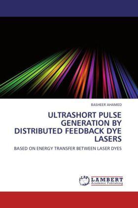 Ahamed |  ULTRASHORT PULSE GENERATION BY DISTRIBUTED FEEDBACK DYE LASERS | Buch |  Sack Fachmedien
