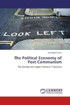 Mykhnenko |  The Political Economy of Post-Communism | Buch |  Sack Fachmedien