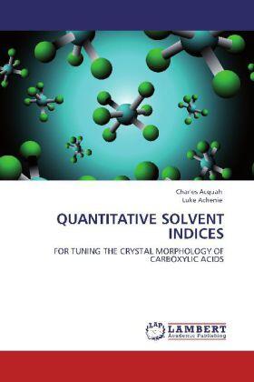 Acquah / Achenie |  QUANTITATIVE SOLVENT INDICES | Buch |  Sack Fachmedien