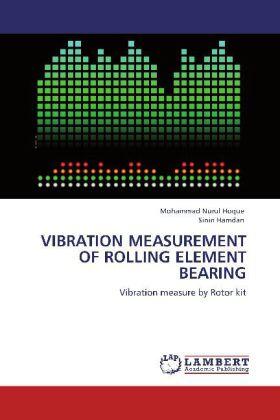Hoque / Hamdan |  VIBRATION MEASUREMENT OF ROLLING ELEMENT BEARING | Buch |  Sack Fachmedien