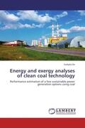 De |  Energy and exergy analyses of clean coal technology | Buch |  Sack Fachmedien