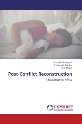 Musingafi / Dumbu / Mupa |  Post-Conflict Reconstruction | Buch |  Sack Fachmedien