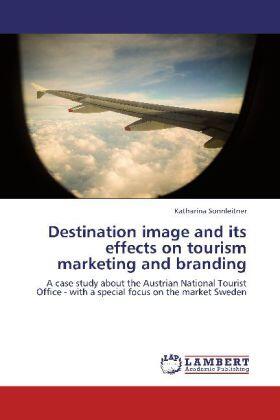 Sonnleitner |  Destination image and its effects on tourism marketing and branding | Buch |  Sack Fachmedien