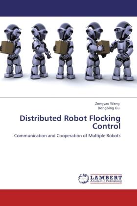 Wang / Gu |  Distributed Robot Flocking Control | Buch |  Sack Fachmedien