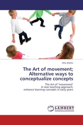 Walter |  The Art of movement; Alternative ways to conceptualize concepts | Buch |  Sack Fachmedien