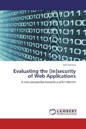 Fonseca | Evaluating the [In]security of Web Applications | Buch | 978-3-8454-2174-2 | sack.de