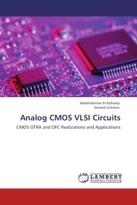 El-Kafrawy / Soliman |  Analog CMOS VLSI Circuits | Buch |  Sack Fachmedien