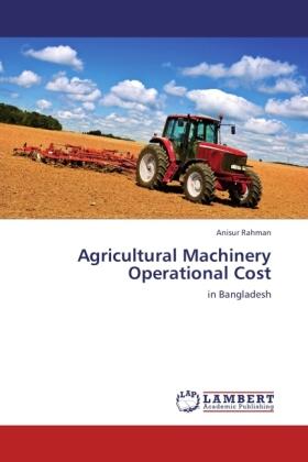 Rahman |  Agricultural Machinery Operational Cost | Buch |  Sack Fachmedien