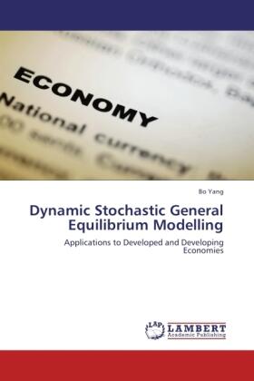 Yang |  Dynamic Stochastic General Equilibrium Modelling | Buch |  Sack Fachmedien