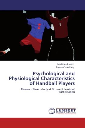 Rajnikant P. / Choudhary |  Psychological and Physiological Characteristics of Handball Players | Buch |  Sack Fachmedien