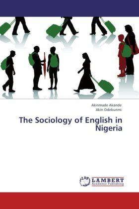 Akande / Odebunmi |  The Sociology of English in Nigeria | Buch |  Sack Fachmedien