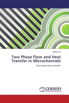 Ali |  Two Phase Flow and Heat Transfer in Microchannels | Buch |  Sack Fachmedien