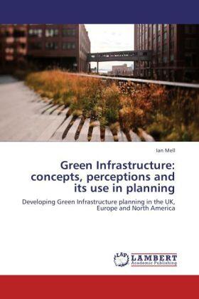 Mell |  Green Infrastructure: concepts, perceptions and its use in planning | Buch |  Sack Fachmedien