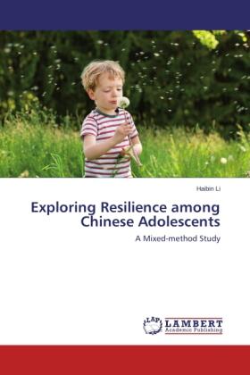Li |  Exploring Resilience among Chinese Adolescents | Buch |  Sack Fachmedien