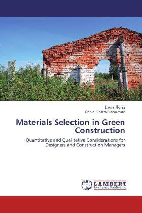 Florez / Castro-Lacouture |  Materials Selection in Green Construction | Buch |  Sack Fachmedien