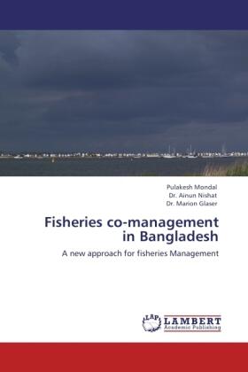 Mondal / Nishat / Glaser |  Fisheries co-management in Bangladesh | Buch |  Sack Fachmedien
