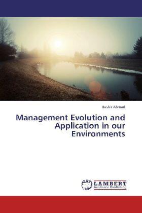 Ahmad |  Management Evolution and Application in our Environments | Buch |  Sack Fachmedien
