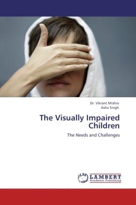 Mishra / Singh |  The Visually Impaired Children | Buch |  Sack Fachmedien
