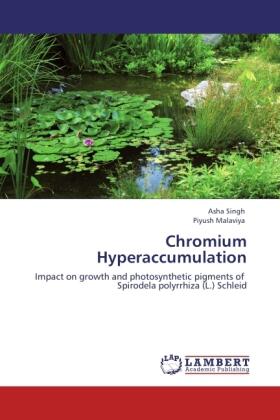 Singh / Malaviya |  Chromium Hyperaccumulation | Buch |  Sack Fachmedien