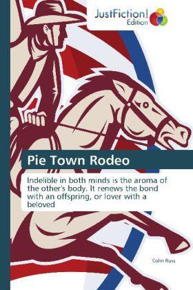 Ross | Pie Town Rodeo | Buch | 978-3-8454-4933-3 | sack.de