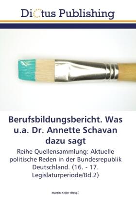 Keller |  Berufsbildungsbericht. Was u.a. Dr. Annette Schavan dazu sagt | Buch |  Sack Fachmedien