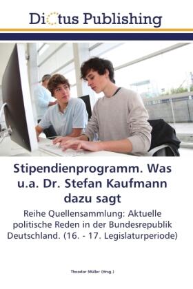 Müller |  Stipendienprogramm. Was u.a. Dr. Stefan Kaufmann dazu sagt | Buch |  Sack Fachmedien
