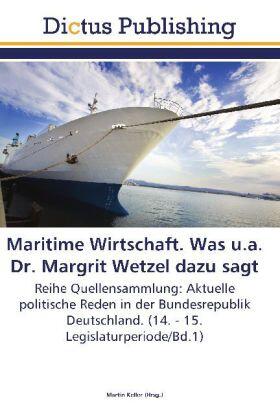 Keller |  Maritime Wirtschaft. Was u.a. Dr. Margrit Wetzel dazu sagt | Buch |  Sack Fachmedien