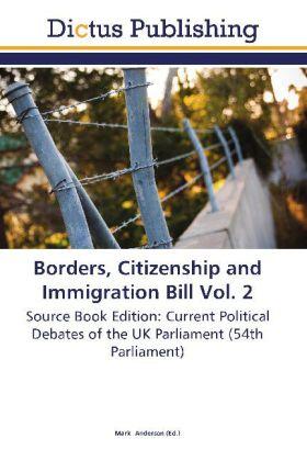 Anderson | Borders, Citizenship and Immigration Bill Vol. 2 | Buch | 978-3-8454-6615-6 | sack.de