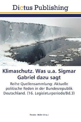 Müller |  Klimaschutz. Was u.a. Sigmar Gabriel dazu sagt | Buch |  Sack Fachmedien