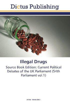 Morris |  Illegal Drugs | Buch |  Sack Fachmedien