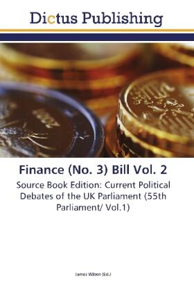 Wilson |  Finance (No. 3) Bill Vol. 2 | Buch |  Sack Fachmedien