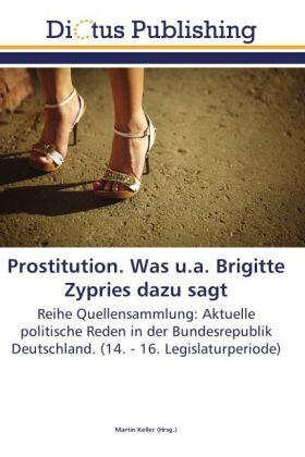 Keller |  Prostitution. Was u.a. Brigitte Zypries dazu sagt | Buch |  Sack Fachmedien