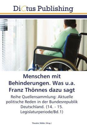 Müller |  Menschen mit Behinderungen. Was u.a. Franz Thönnes dazu sagt | Buch |  Sack Fachmedien