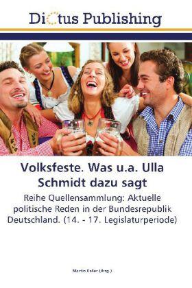 Keller |  Volksfeste. Was u.a. Ulla Schmidt dazu sagt | Buch |  Sack Fachmedien