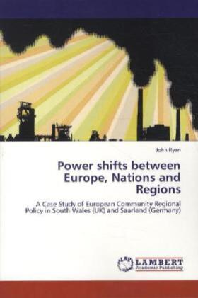 Ryan |  Power shifts between Europe, Nations and Regions | Buch |  Sack Fachmedien