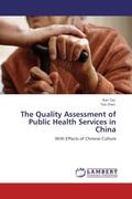 Tao / Chen |  The Quality Assessment of Public Health Services in China | Buch |  Sack Fachmedien