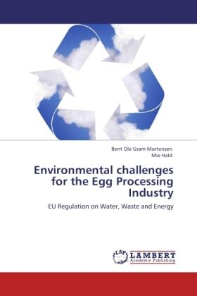 Mortensen / Hald |  Environmental challenges for the Egg Processing Industry | Buch |  Sack Fachmedien