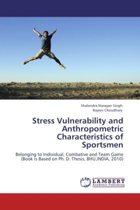 Singh / Choudhary |  Stress Vulnerability and Anthropometric Characteristics of  Sportsmen | Buch |  Sack Fachmedien